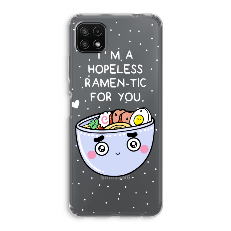 I'm A Hopeless Ramen-Tic For You: Samsung Galaxy A22 5G Transparant Hoesje
