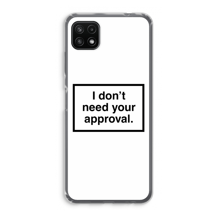 Don't need approval: Samsung Galaxy A22 5G Transparant Hoesje