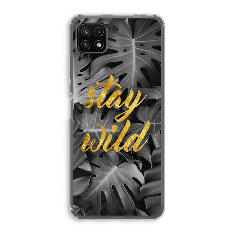 Stay wild: Samsung Galaxy A22 5G Transparant Hoesje