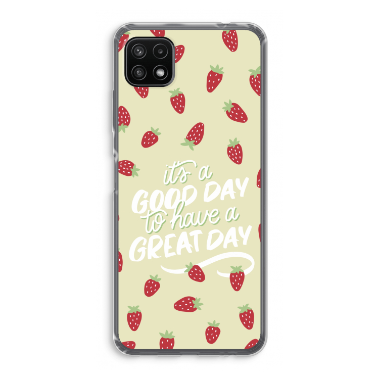 Don't forget to have a great day: Samsung Galaxy A22 5G Transparant Hoesje