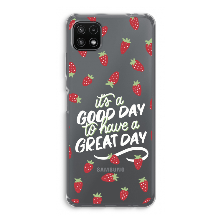 Don't forget to have a great day: Samsung Galaxy A22 5G Transparant Hoesje