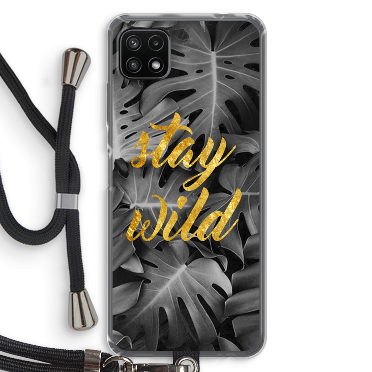 Stay wild: Samsung Galaxy A22 5G Transparant Hoesje met koord