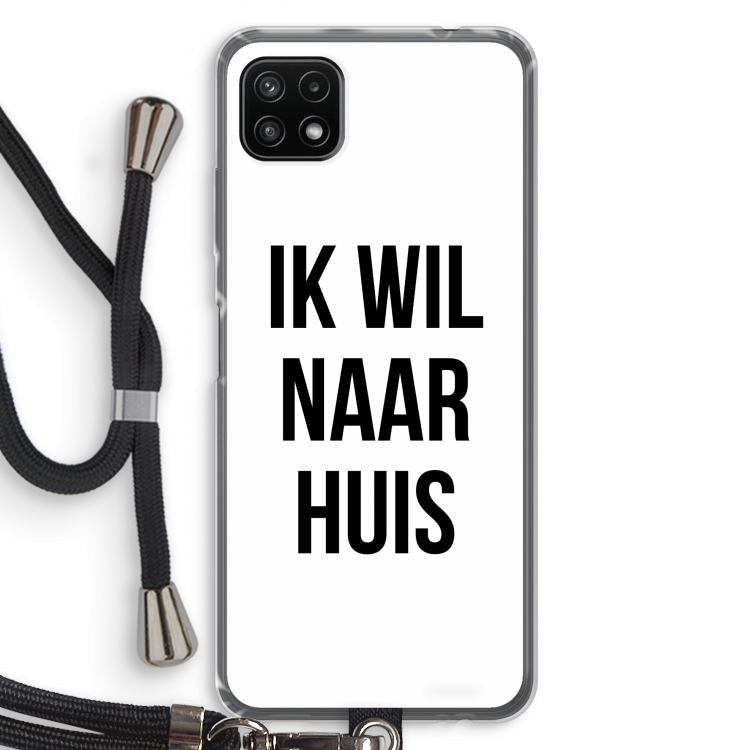 Ik wil naar huis: Samsung Galaxy A22 5G Transparant Hoesje met koord