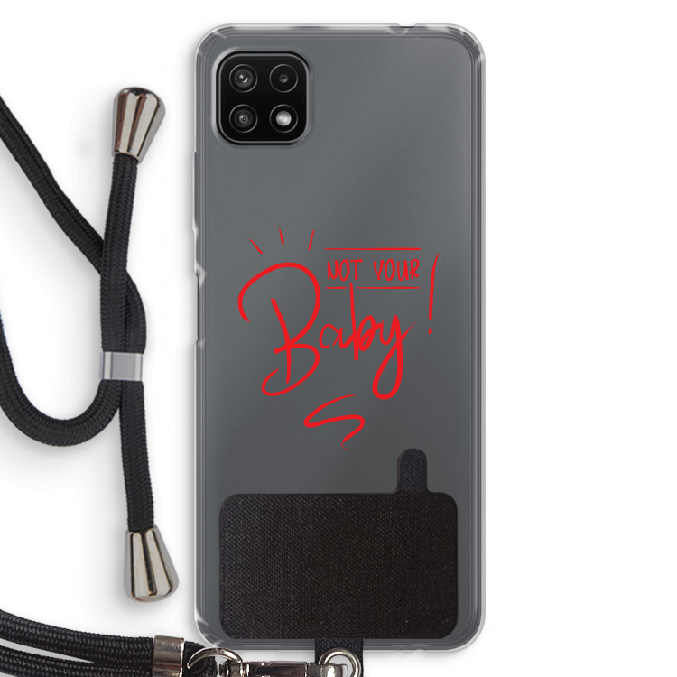 Not Your Baby: Samsung Galaxy A22 5G Transparant Hoesje met koord