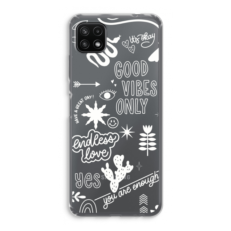 Good vibes: Samsung Galaxy A22 5G Transparant Hoesje