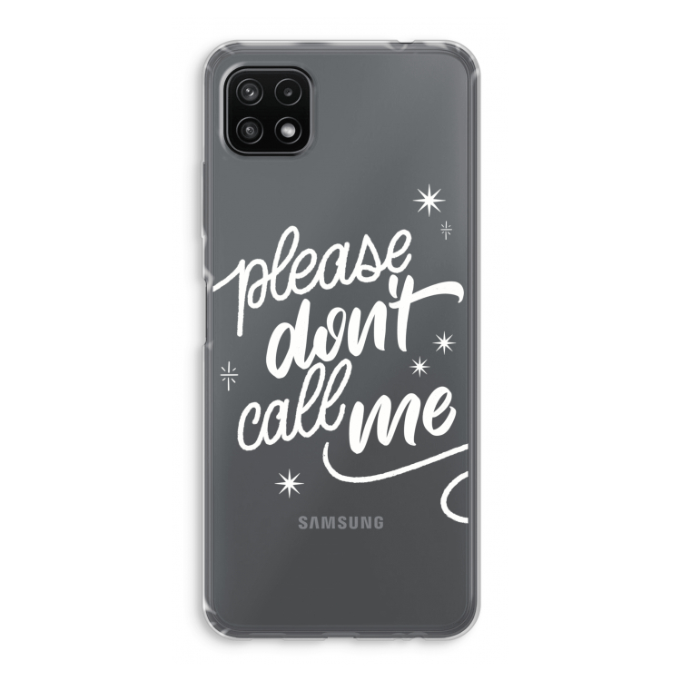 Don't call: Samsung Galaxy A22 5G Transparant Hoesje