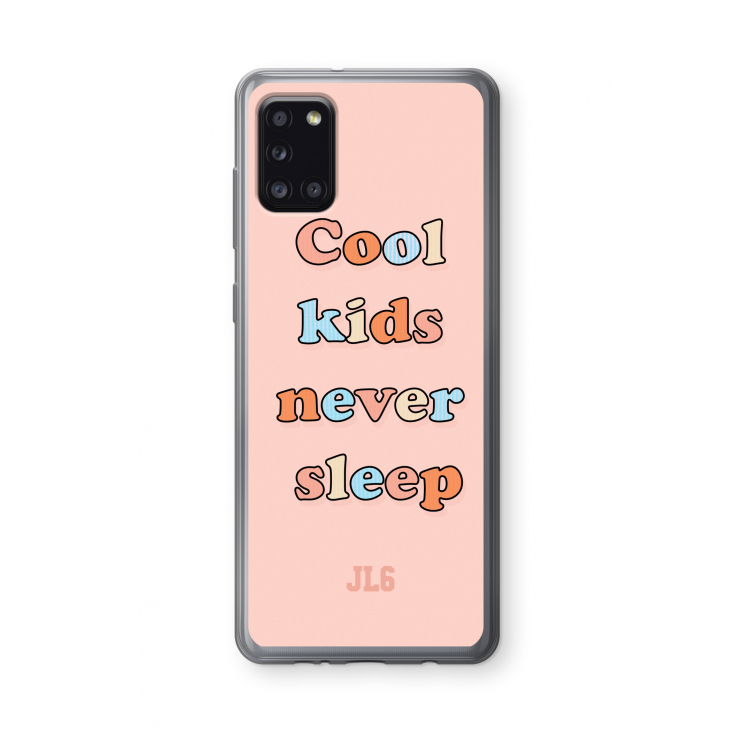 Cool Kids Never Sleep: Samsung Galaxy A31 Transparant Hoesje