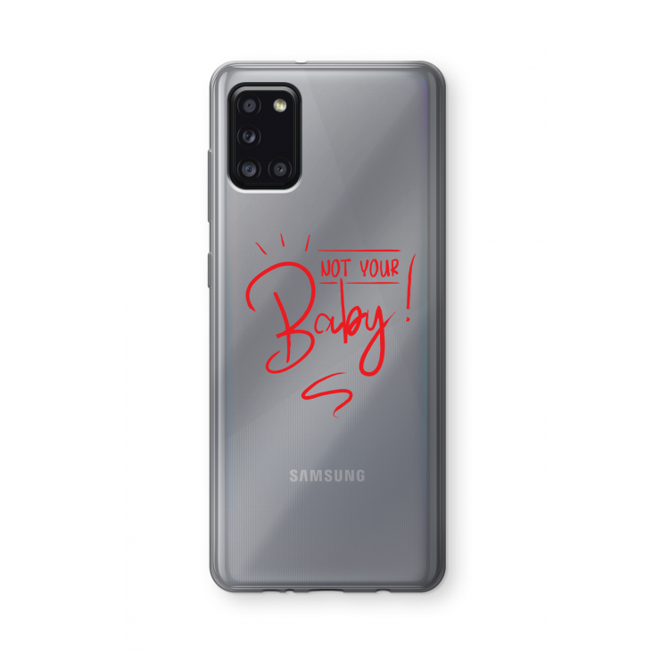 Not Your Baby: Samsung Galaxy A31 Transparant Hoesje