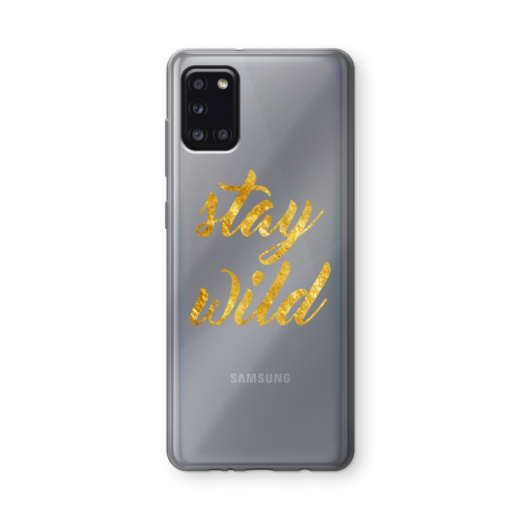 Stay wild: Samsung Galaxy A31 Transparant Hoesje