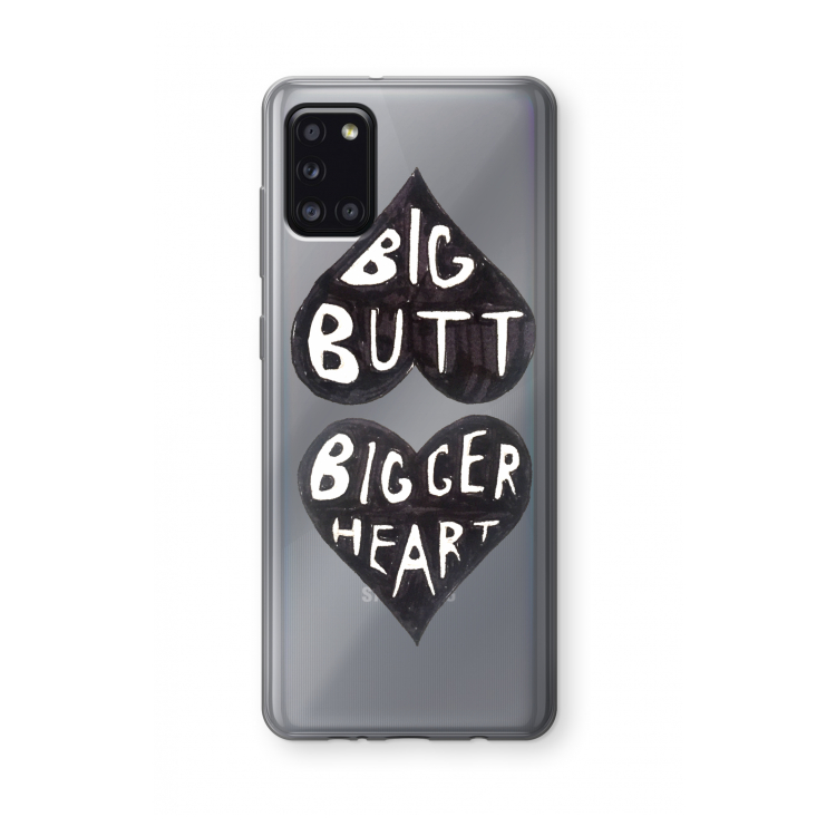 Big butt bigger heart: Samsung Galaxy A31 Transparant Hoesje