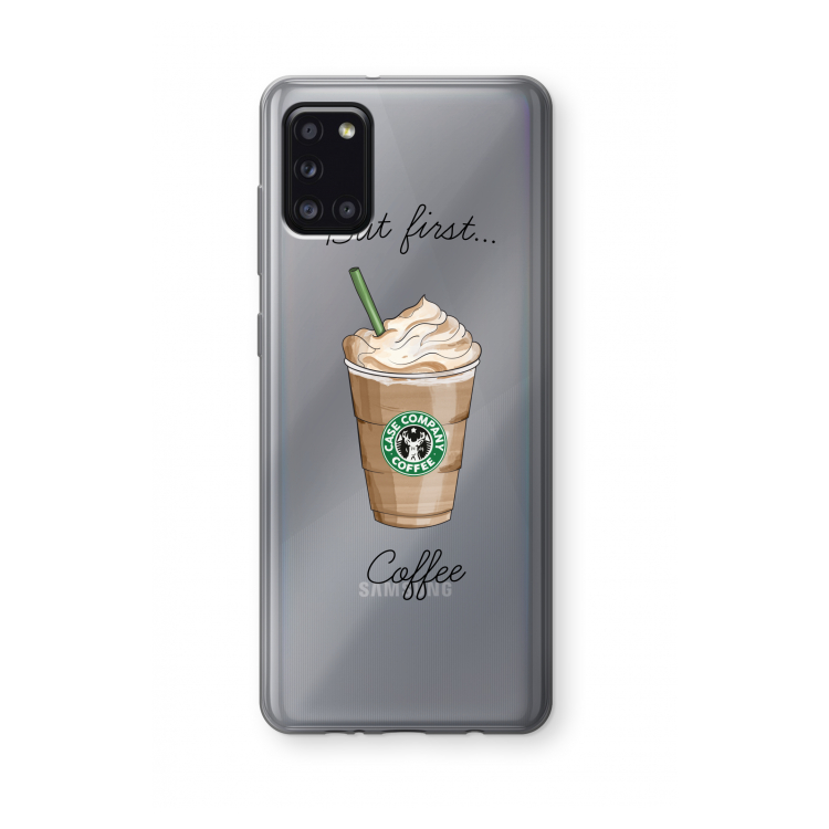 But first coffee: Samsung Galaxy A31 Transparant Hoesje