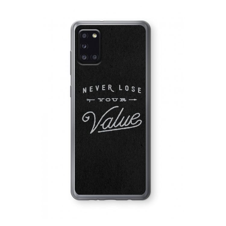 Never lose your value: Samsung Galaxy A31 Transparant Hoesje