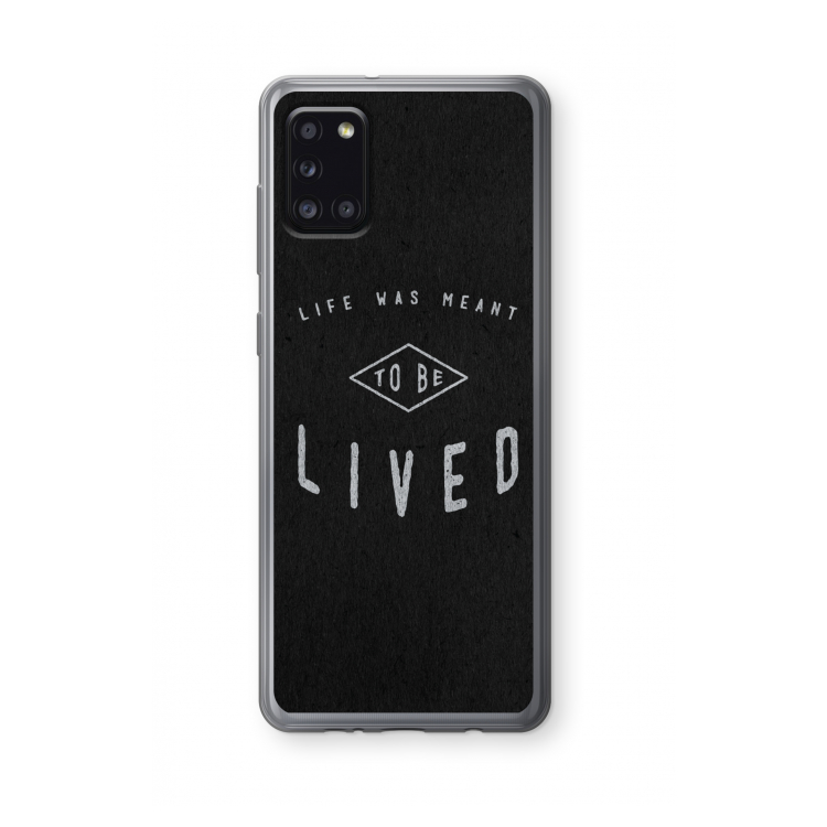 To be lived: Samsung Galaxy A31 Transparant Hoesje