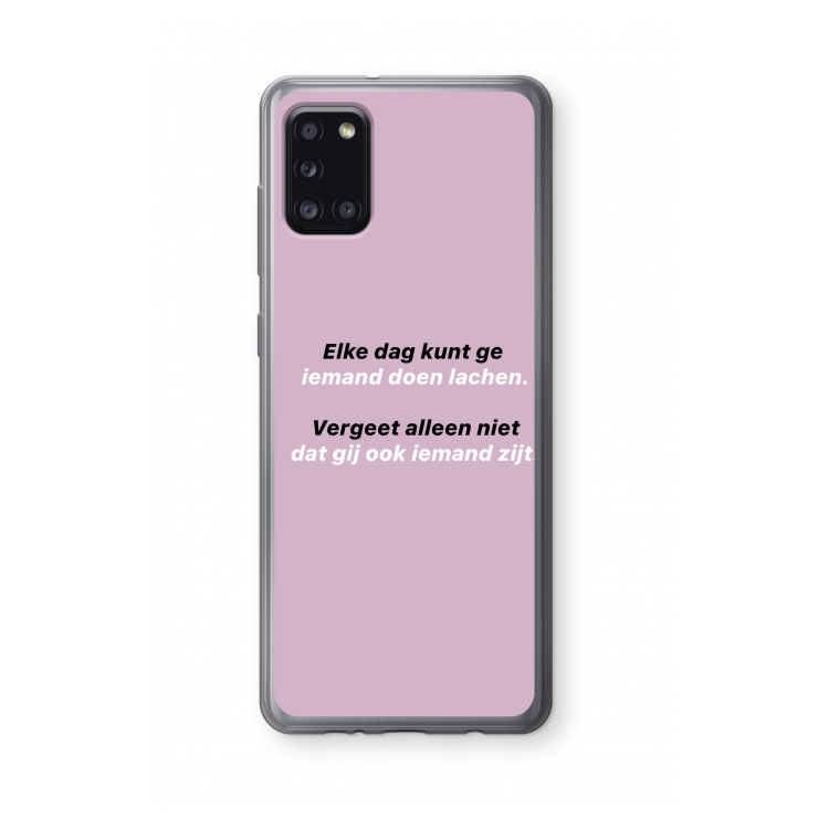 gij zijt ook iemand: Samsung Galaxy A31 Transparant Hoesje
