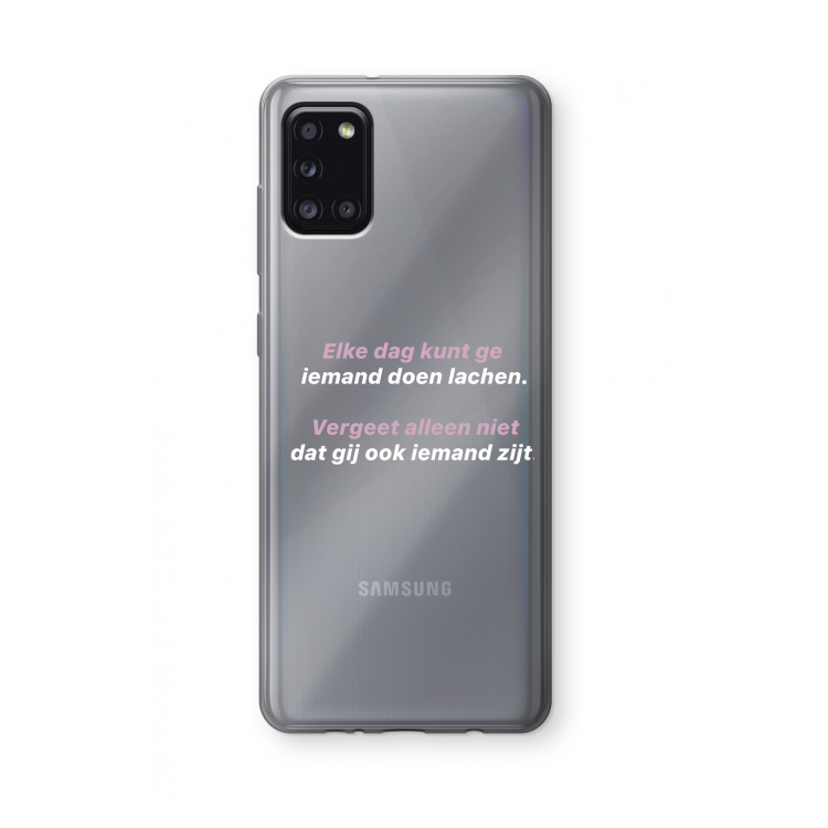 gij zijt ook iemand: Samsung Galaxy A31 Transparant Hoesje