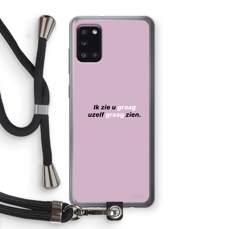 uzelf graag zien: Samsung Galaxy A31 Transparant Hoesje met koord
