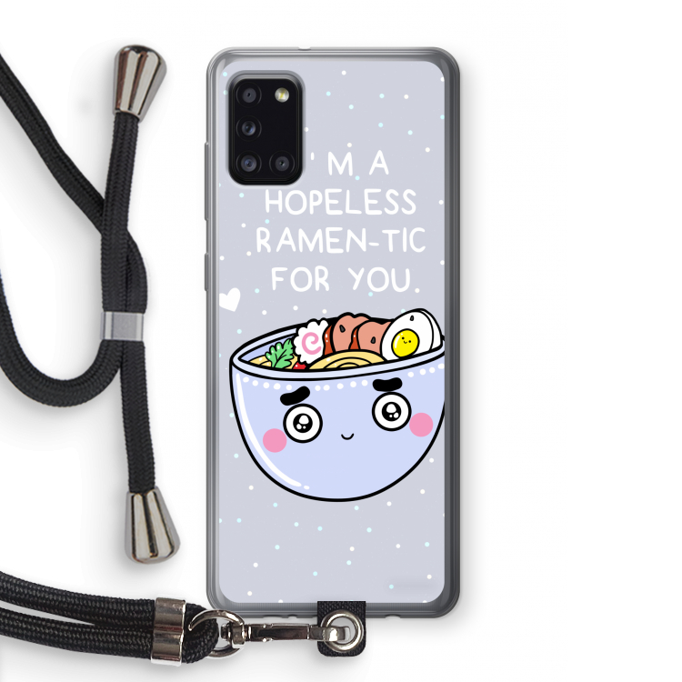 I'm A Hopeless Ramen-Tic For You: Samsung Galaxy A31 Transparant Hoesje met koord