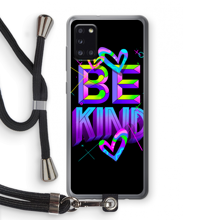 Be Kind: Samsung Galaxy A31 Transparant Hoesje met koord