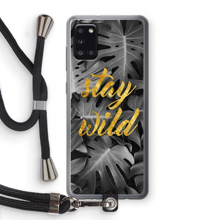 Stay wild: Samsung Galaxy A31 Transparant Hoesje met koord