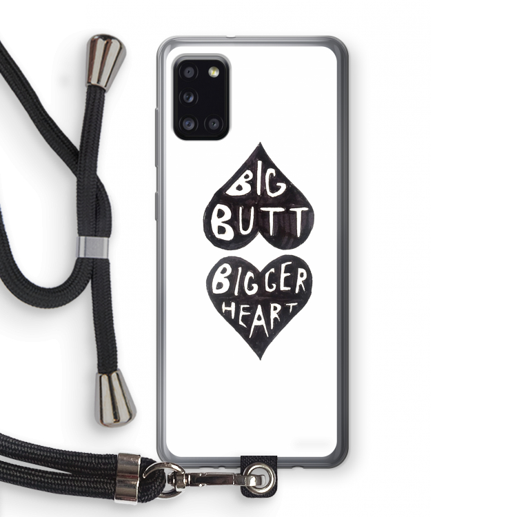 Big butt bigger heart: Samsung Galaxy A31 Transparant Hoesje met koord