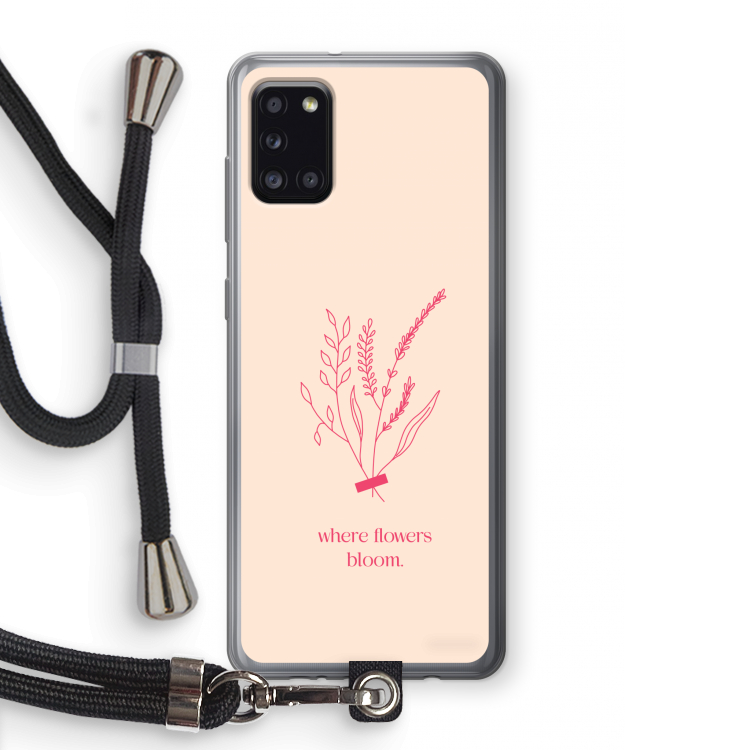 Where flowers bloom: Samsung Galaxy A31 Transparant Hoesje met koord