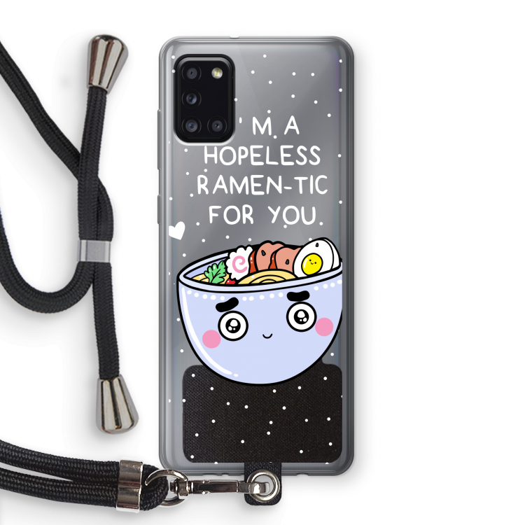 I'm A Hopeless Ramen-Tic For You: Samsung Galaxy A31 Transparant Hoesje met koord