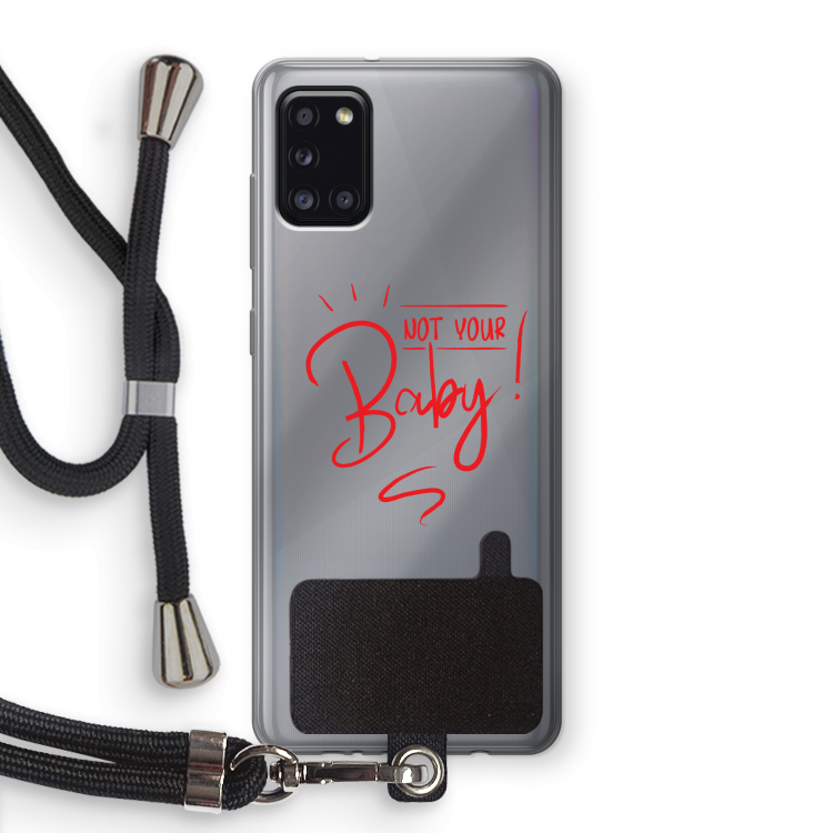 Not Your Baby: Samsung Galaxy A31 Transparant Hoesje met koord