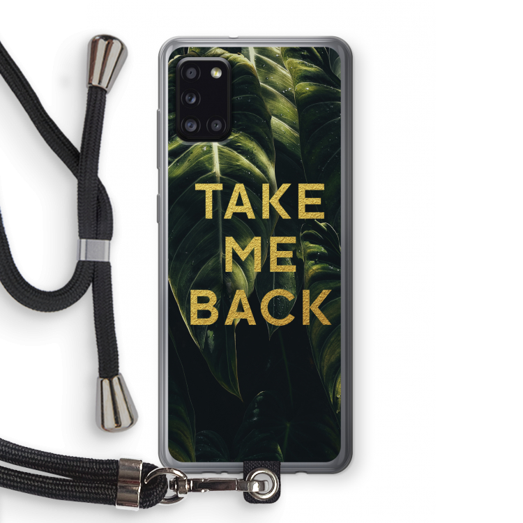 Take me back: Samsung Galaxy A31 Transparant Hoesje met koord