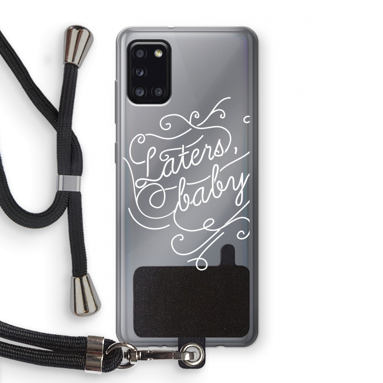 Laters, baby: Samsung Galaxy A31 Transparant Hoesje met koord