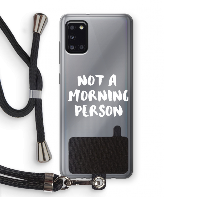 Morning person: Samsung Galaxy A31 Transparant Hoesje met koord