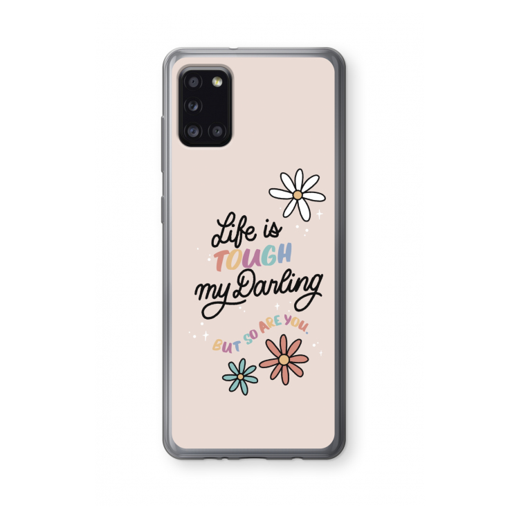 Tough Life: Samsung Galaxy A31 Transparant Hoesje
