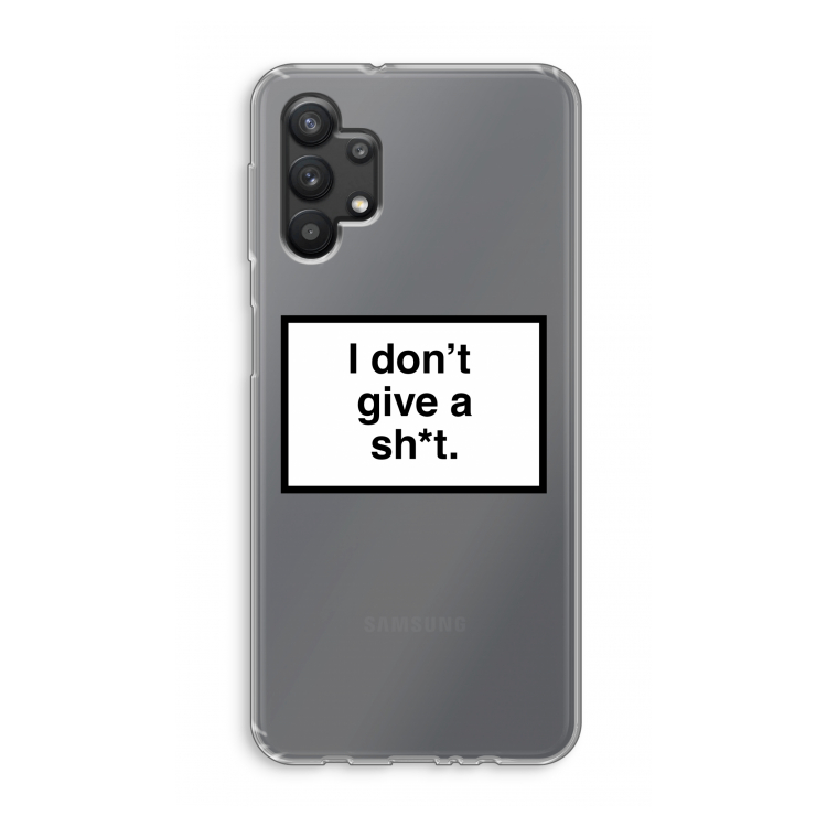 Don't give a shit: Samsung Galaxy A32 5G Transparant Hoesje