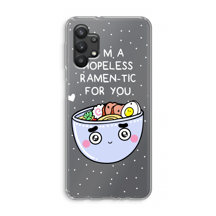 I'm A Hopeless Ramen-Tic For You: Samsung Galaxy A32 5G Transparant Hoesje