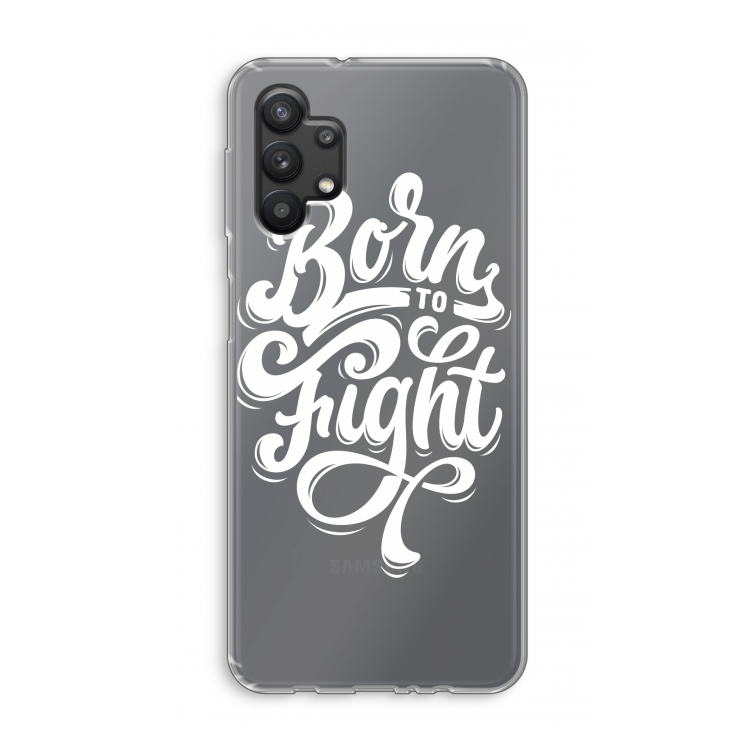 Born to Fight: Samsung Galaxy A32 5G Transparant Hoesje