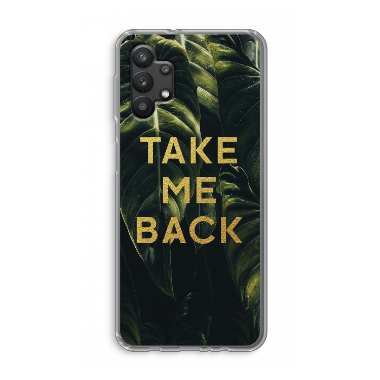 Take me back: Samsung Galaxy A32 5G Transparant Hoesje