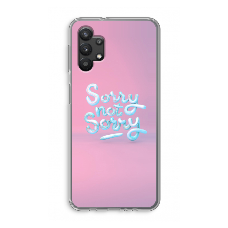 Sorry not sorry: Samsung Galaxy A32 5G Transparant Hoesje