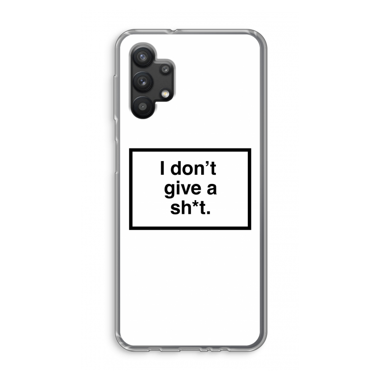 Don't give a shit: Samsung Galaxy A32 5G Transparant Hoesje