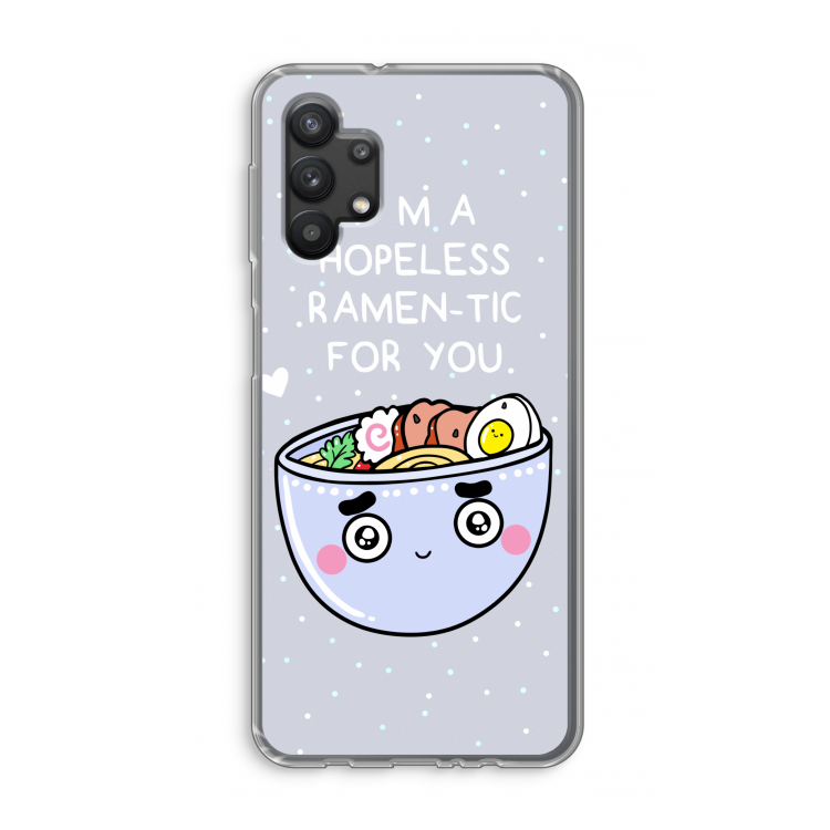 I'm A Hopeless Ramen-Tic For You: Samsung Galaxy A32 5G Transparant Hoesje