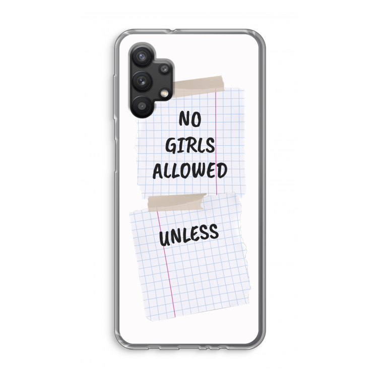 No Girls Allowed Unless: Samsung Galaxy A32 5G Transparant Hoesje