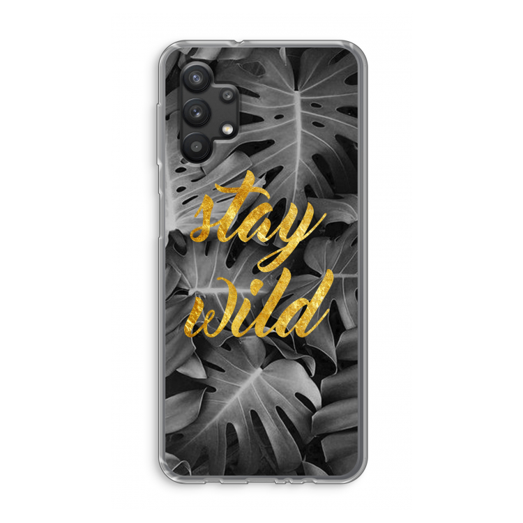 Stay wild: Samsung Galaxy A32 5G Transparant Hoesje