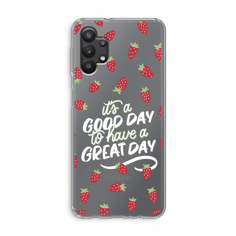Don't forget to have a great day: Samsung Galaxy A32 5G Transparant Hoesje