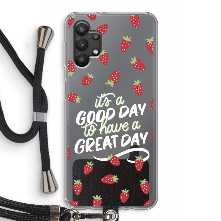 Don't forget to have a great day: Samsung Galaxy A32 5G Transparant Hoesje met koord