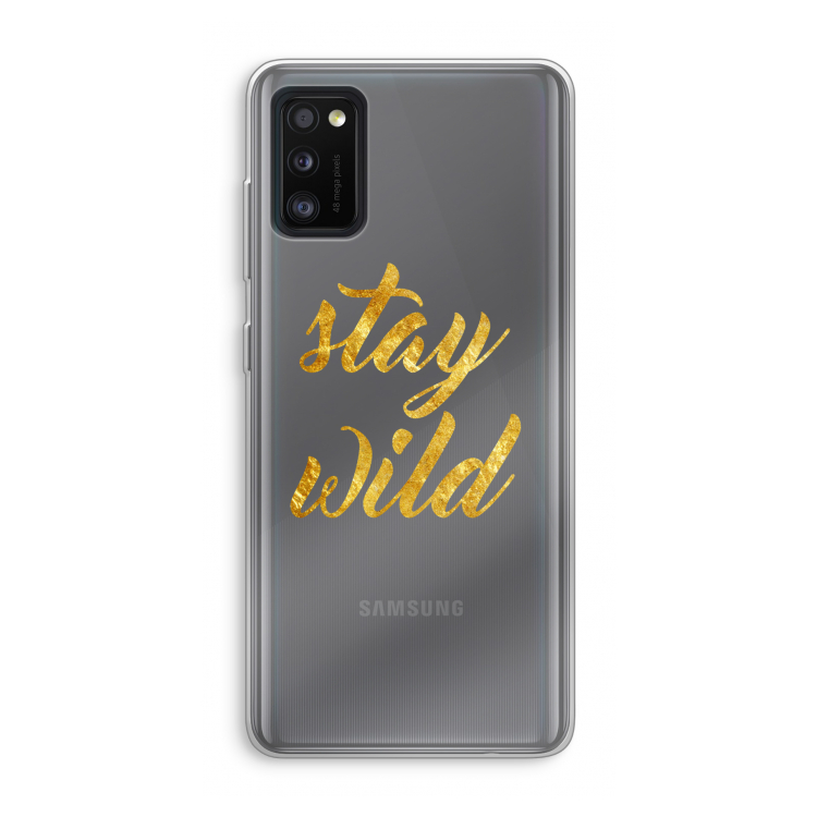 Stay wild: Samsung Galaxy A41 Transparant Hoesje