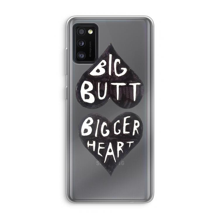 Big butt bigger heart: Samsung Galaxy A41 Transparant Hoesje