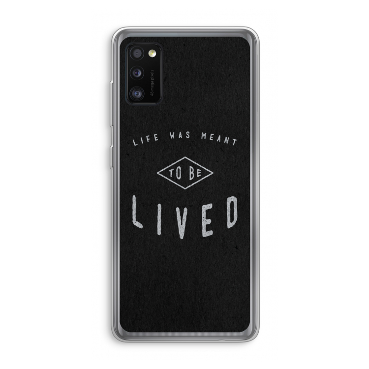 To be lived: Samsung Galaxy A41 Transparant Hoesje