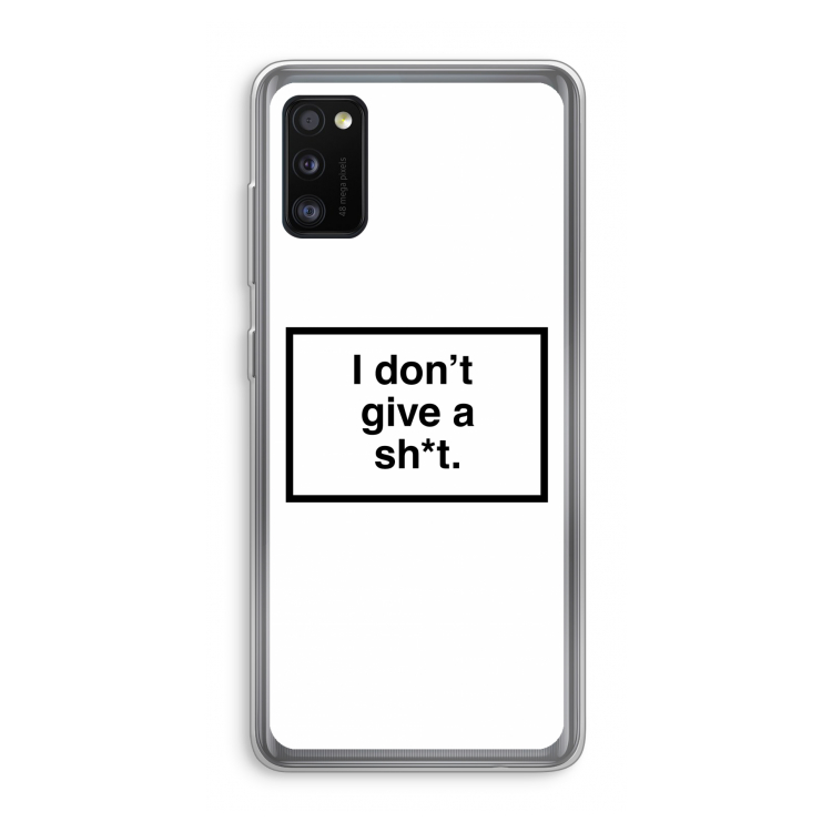 Don't give a shit: Samsung Galaxy A41 Transparant Hoesje