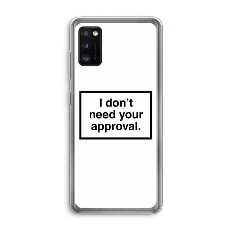 Don't need approval: Samsung Galaxy A41 Transparant Hoesje