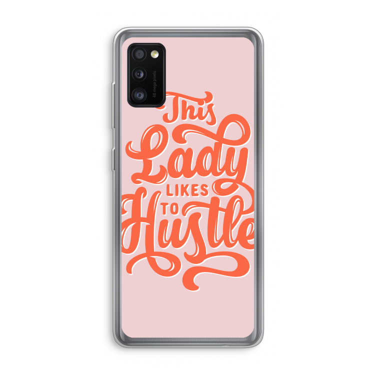Hustle Lady: Samsung Galaxy A41 Transparant Hoesje