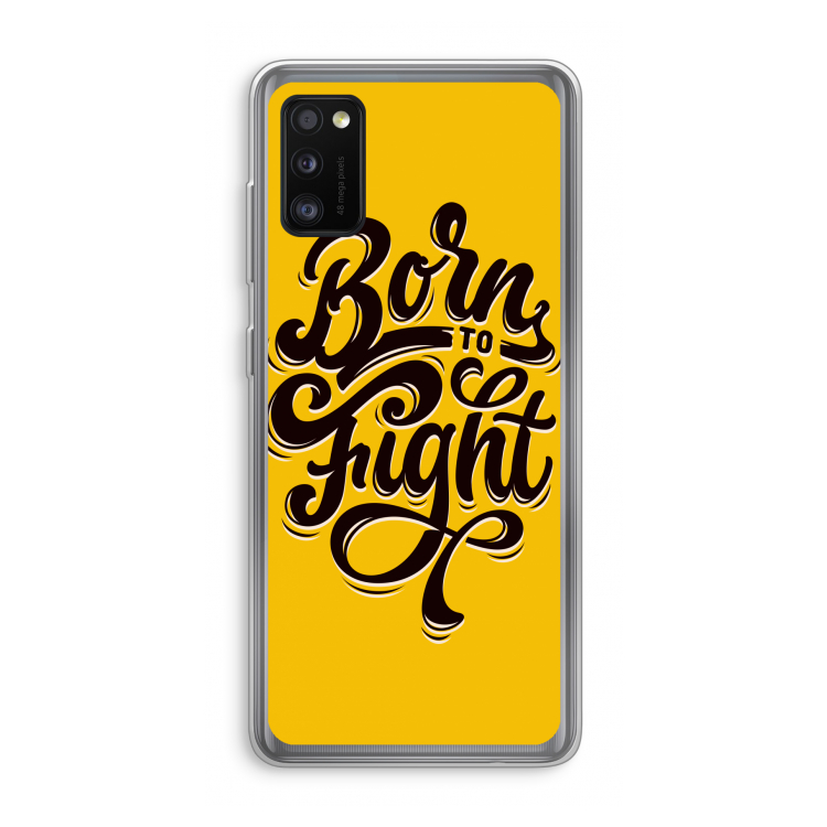 Born to Fight: Samsung Galaxy A41 Transparant Hoesje