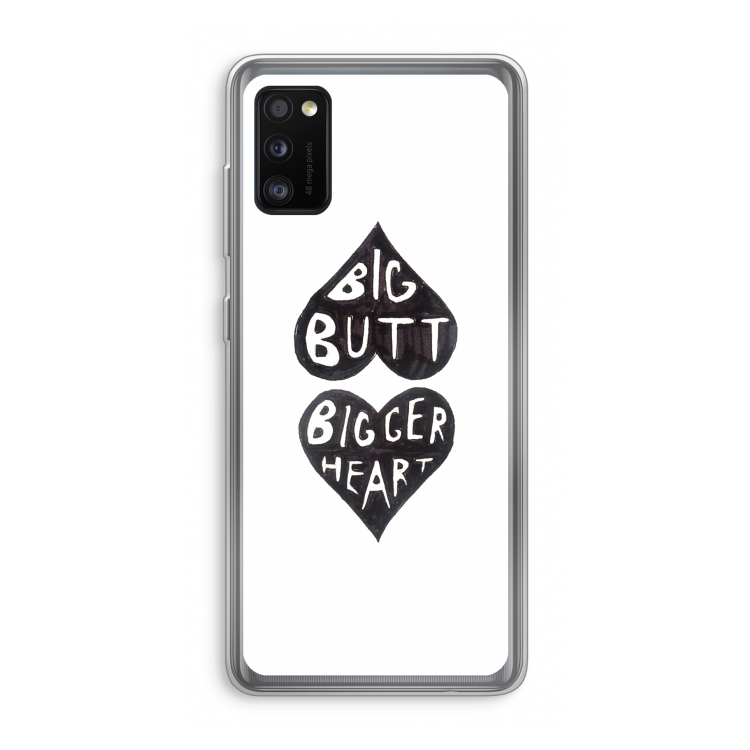 Big butt bigger heart: Samsung Galaxy A41 Transparant Hoesje